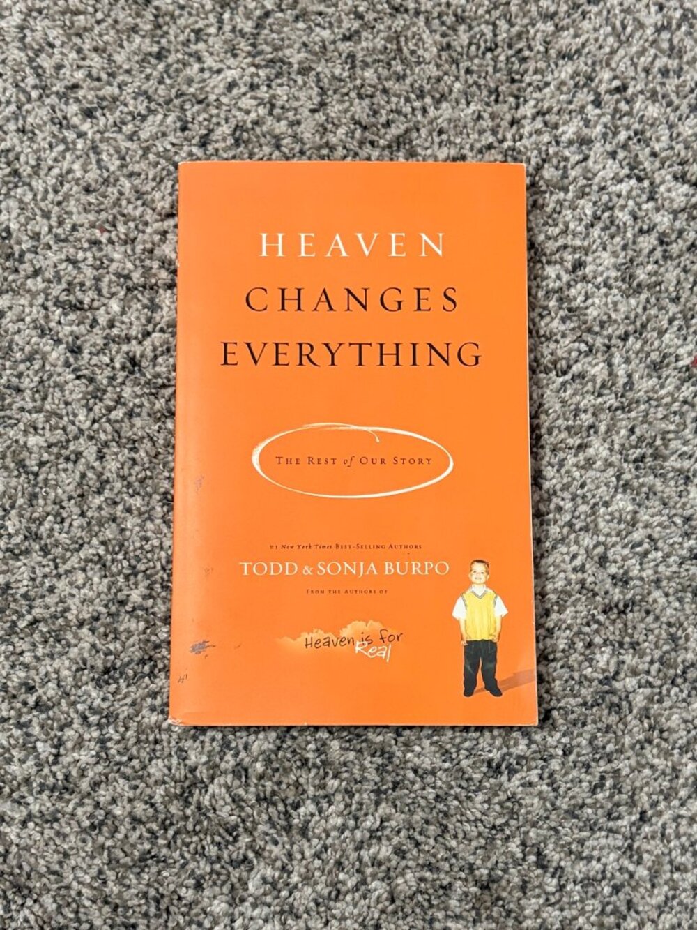 Heaven Changes Everything – Todd & Sonja Burpo – Paperback
